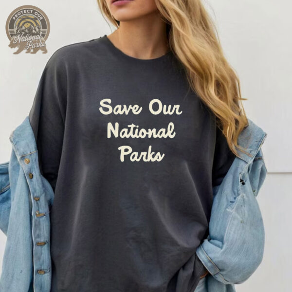 2025 Save Our National Parks T-Shirts