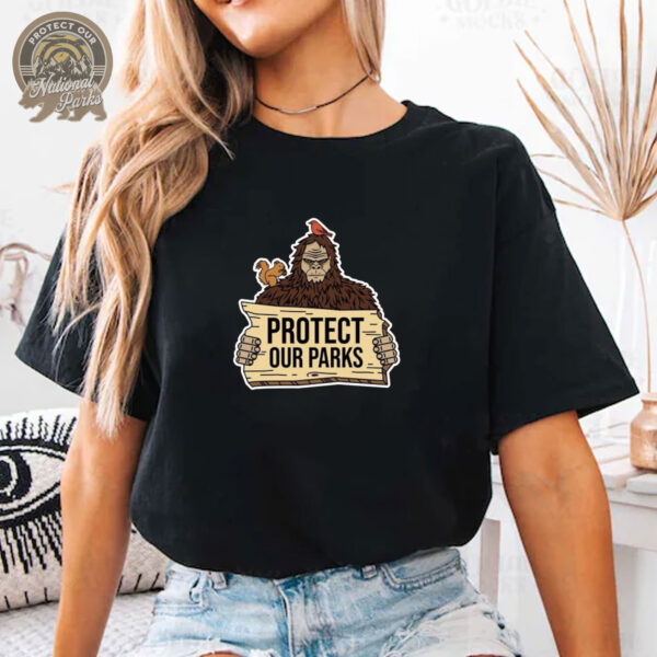 Bigfoot Protect Our Parks T-Shirt