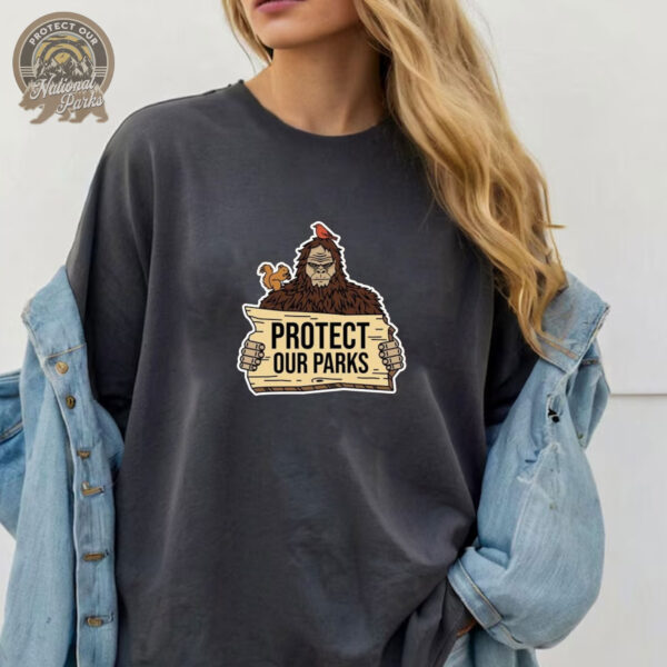 Bigfoot Protect Our Parks T-Shirt