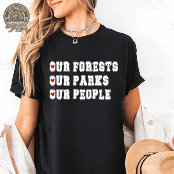 Our Forests Our Parks Our People T-Shirt