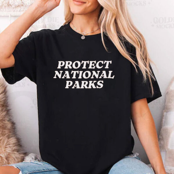 Protect National Parks T-Shirt - Earth Day