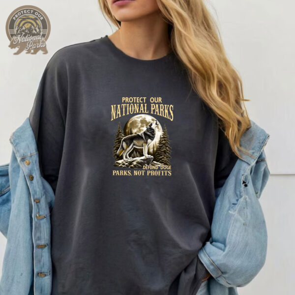 Protect Our National - Parks Defund Doge Parks Not Profits T-Shirt