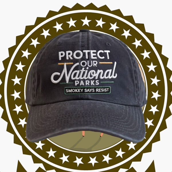 Protect Our National Parks Embroidered Hat - Resist Fascism