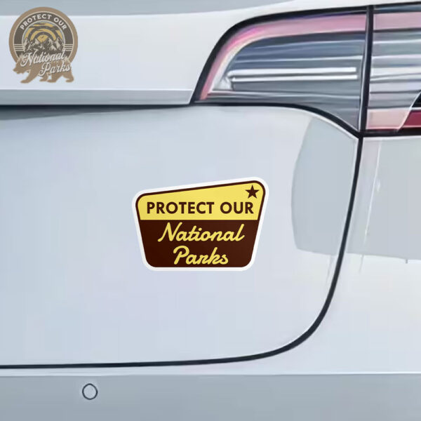 Protect Our National Parks Sticker and Car Magnet