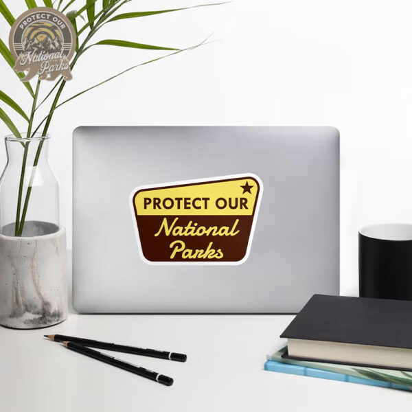 Protect Our National Parks Sticker and Car Magnet