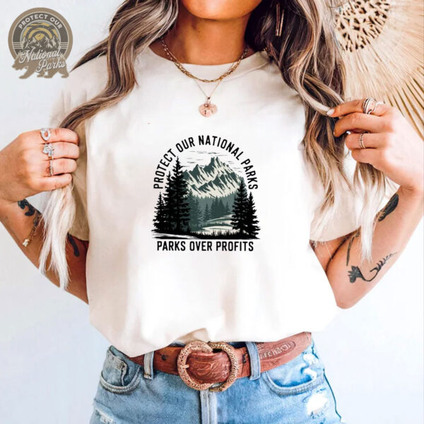 Protect Our National Parks T-Shirt - National Parks Support