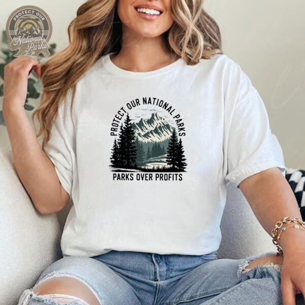 Protect Our National Parks T-Shirt - National Parks Support