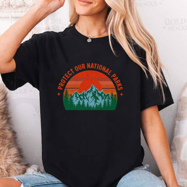 Protect Our National Parks T-Shirt - Nature Conservation