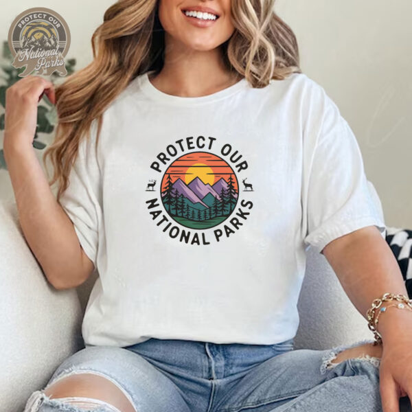 Protect Our National Parks T-Shirt - Nature Conservation