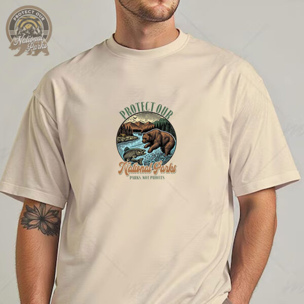 Protect Our National Parks T-Shirt - Parks , Not Profits