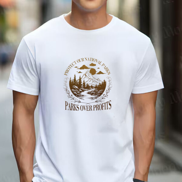 Protect Our National Parks T-Shirt - Parks Over Profit Granola Girl