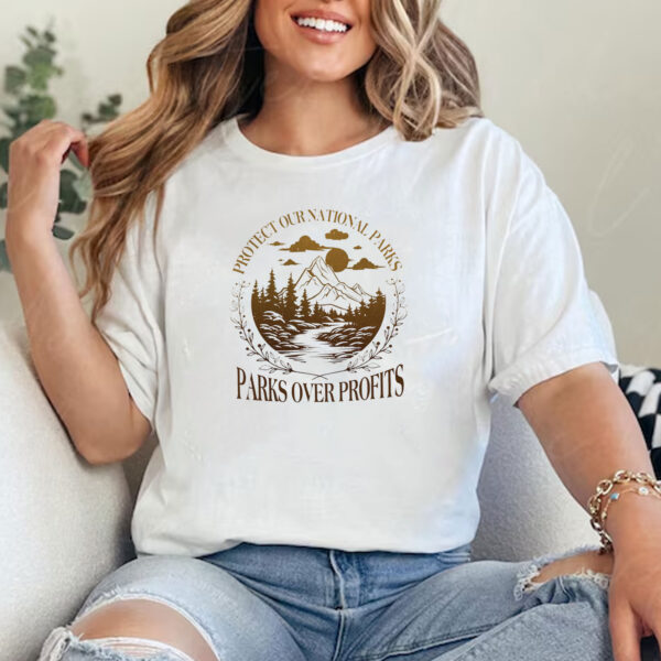 Protect Our National Parks T-Shirt - Parks Over Profit Granola Girl