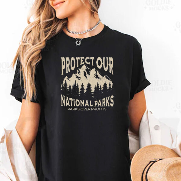 Protect Our National Parks T-Shirt - Parks Over Profits