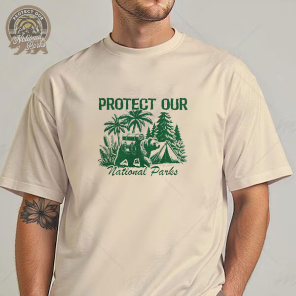 Protect Our National Parks T-Shirt - Save The Park Day