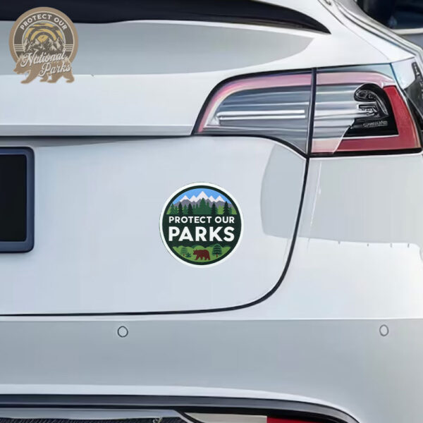 Protect Our Parks Waterproof Sticker and Car Magnet