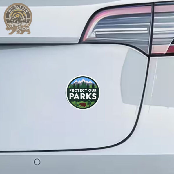 Protect Our Parks Waterproof Sticker and Car Magnet