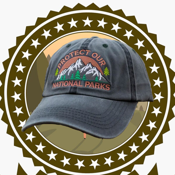 Protect our National Parks Embroidered 2025 Hat