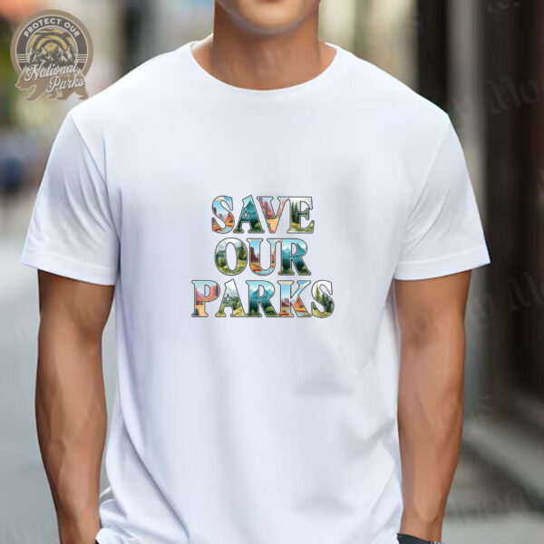 Save Our National Parks T-Shirt