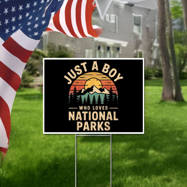 Just A Boy Who Loves National Parks Retro Nature Yard Sign