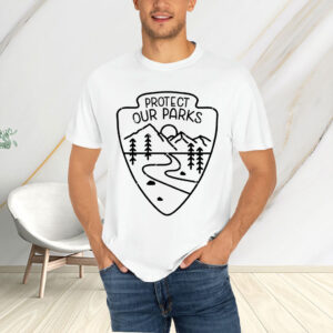Official Protect Our Parks, Protect Our National Parks T-Shirt