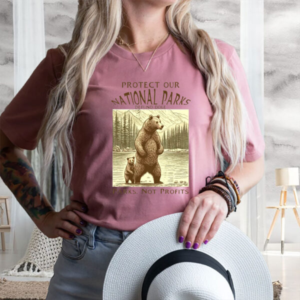 Protect Our National Parks Defund Doge Parks, Not Profits 2025 T-Shirt