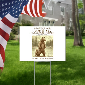 Protect Our National Parks Defund Doge Parks, Not Profits 2025 Yard Sign