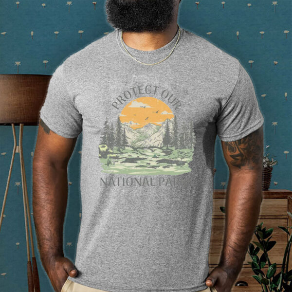 Protect Our National Parks, Outdoor Adventure Shirt - Nature Conservation T-Shirt