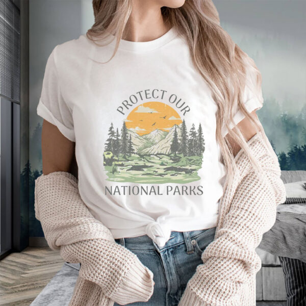 Protect Our National Parks, Outdoor Adventure Shirt - Nature Conservation T-Shirt