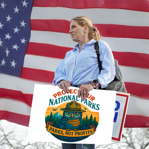 Protect Our National Parks, Parks, Not Profits, FDT Yard Sign