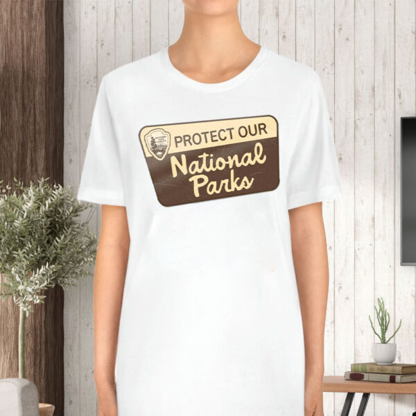 Protect Our National Parks, Public Lands Conservation T-Shirt