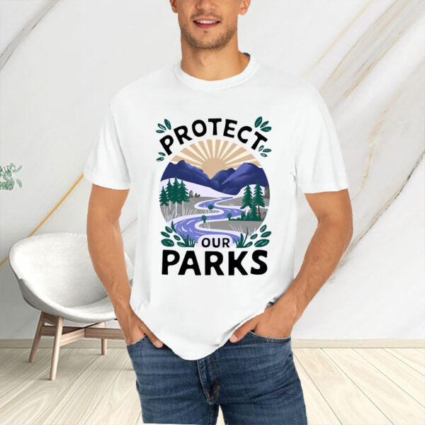 Protect Our Parks, Save Our Parks Campaign T-Shirt