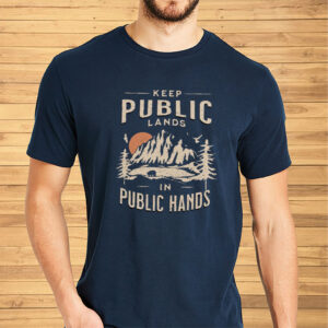 Keep Public Lands In Public Hands, Alt National Park T-Shirt