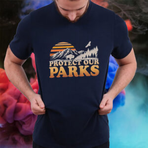 Protect Our Parks, US National Park T-Shirt